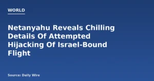 Israeli PM Details Hijack Attempt on Flight to Israel